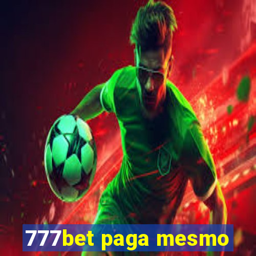 777bet paga mesmo